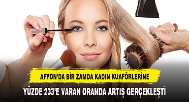AFYON'DA BİR ZAMDA KADIN KUAFÖRLERİNDEN