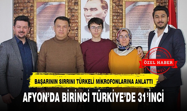 AFYON'DA BİRİNCİ TÜRKİYE'DE 31'İNCİ