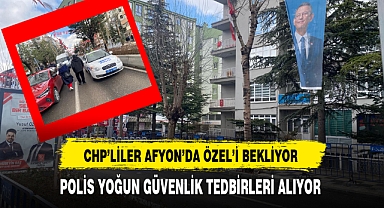 Afyon'da CHP'liler Genel Başkan Özel'i Bekliyor