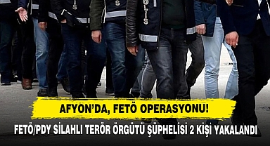 Afyon'da, FETÖ Operasyonu!