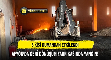 AFYON'DA GERİ DÖNÜŞÜM FABRİKASINDA YANGIN!