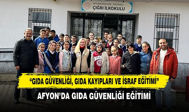 Afyon’da Gıda Güvenliği Eğitimi