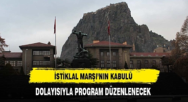 Afyon'da istiklal Marşı'nın Kabulü Dolayısıyla Program Düzenlenecek