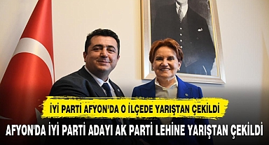 AFYON'DA İYİ PARTİ ADAYI AK PARTİ LEHİNE YARIŞTAN ÇEKİLDİ