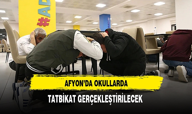 Afyon'da Okullarda Tatbikat Düzenlenecek
