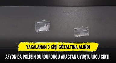 AFYON’DA POLİSİN DURDURDUĞU ARAÇTAN UYUŞTURUCU ÇIKTI!