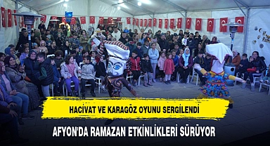 AFYON'DA RAMAZAN ETKİNLİKLERİ SÜRÜYOR