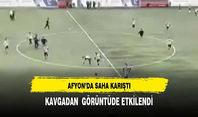 AFYON'DA SAHA KARIŞTI GÖRÜNTÜLER FLU ÇIKTI