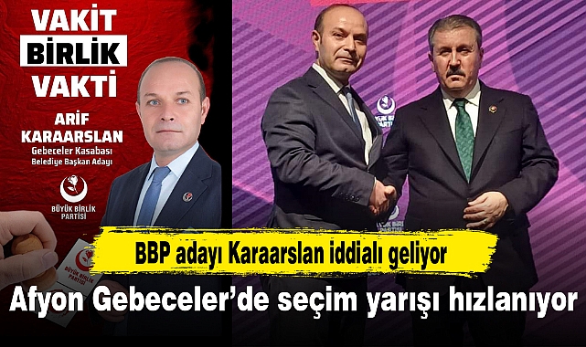 Afyon Gebeceler'de seçim yarışı hızlanıyor