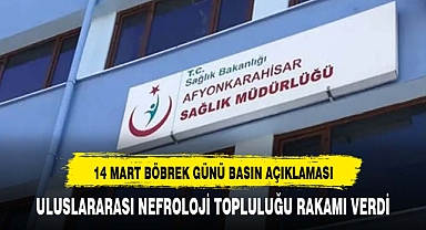 AFYON İL SAĞLIK MÜDÜRLÜĞÜ 14 MART 2024 DÜNYA BÖBREK GÜNÜ BASIN BİLDİRİSİNİ PAYLAŞTI