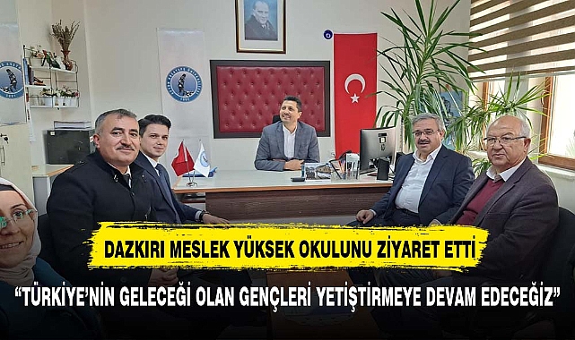 Afyon Kocatepe Üniversitesi Dazkırı Meslek Yüksek Okulunu ziyaret etti.