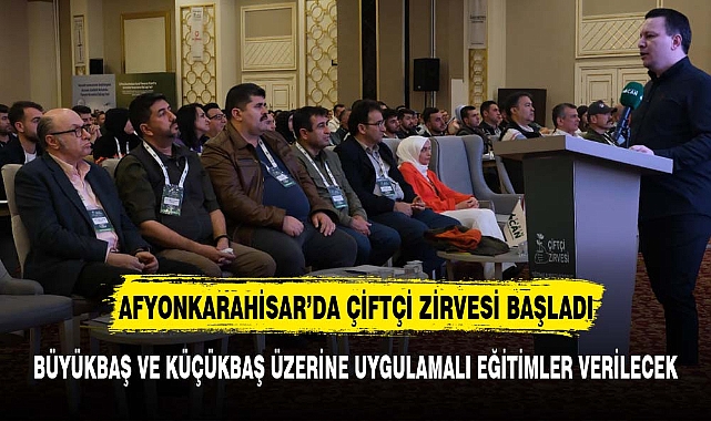 AFYONKARAHİSAR ÇİFTÇİ ZİRVESİNE EV SAHİPLİĞİ YAPIYOR