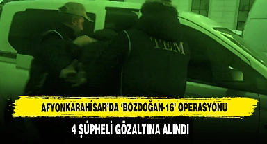 Afyonkarahisar’da ‘Bozdoğan-16’ Operasyonu