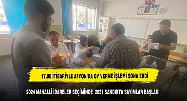 AFYONKARAHİSAR'DA OY SAYIMLARI BAŞLADI