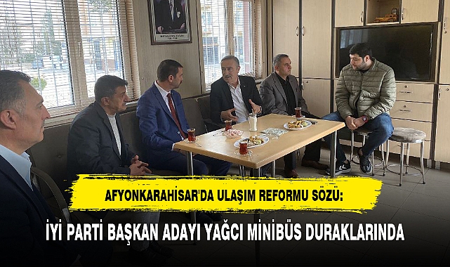 AFYONKARAHİSAR'DA ULAŞIM REFORMU SÖZÜ:
