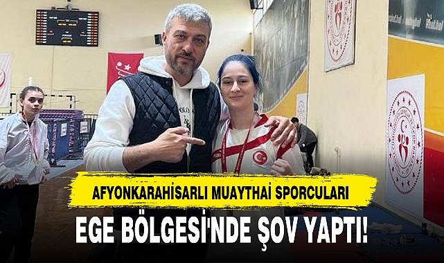 AFYONKARAHİSARLI MUAYTHAİ SPORCULARI EGE BÖLGESİ'NDE ŞOV YAPTI!