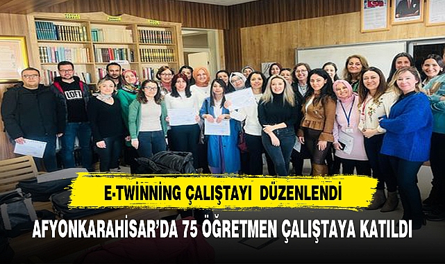 AFYONKARAHİSARLI ÖĞRETMENLER , E-TWİNNİNG ÇALIŞTAYI ’NA KATILDI