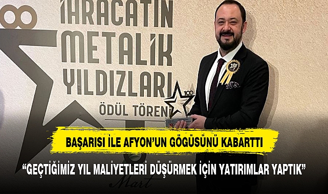 Afyonlu firmadan büyük başarı