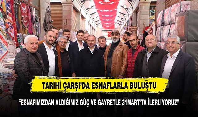AK Parti  Belediye Başkan Adayı  Uluçay, Esnaf Ziyaretlerine Devam Ediyor