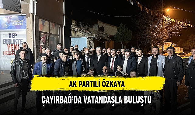 AK Parti İlçe ve Beldelerde Ziyaretlerini Sürdürüyor