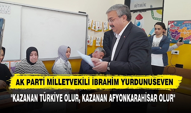 Ak Parti Milletvekili İbrahim Yurdunuseven