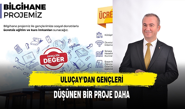 AK Partili Uluçay'dan Gençleri Düşünen Bir Proje Daha
