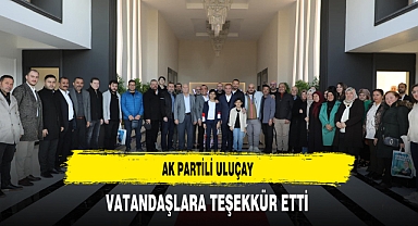 AK Partili Uluçay Vatandaşlara Teşekkür Etti