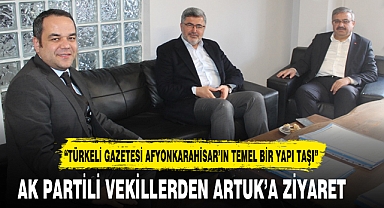 AK PARTİLİ VEKİLLERDEN ARTUK'A ZİYARET