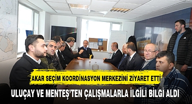 Akar, AK Parti Seçim Koordinasyon Merkezini Ziyaret Etti