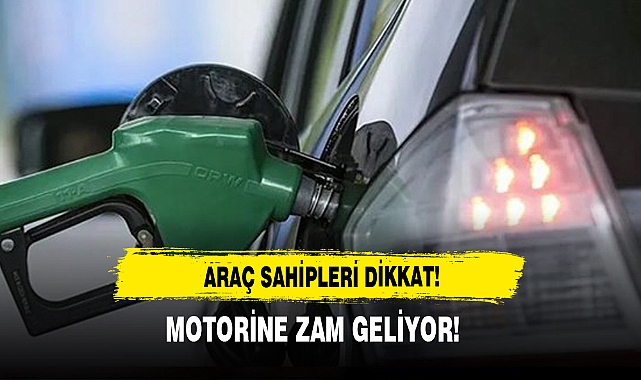 Araç Sahipleri Dikkat! Motorine Zam Geliyor