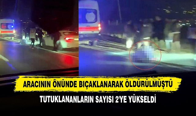 Aracının Önünde Bıçaklanarak Öldürülmüştü