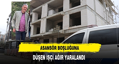 Asansör Boşluğuna Düşen İşçi Ağır Yaralandı