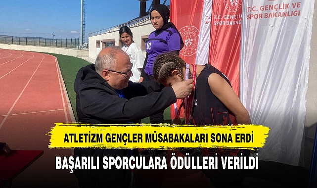 ATLETİZM GENÇLER MÜSABAKALARI SONA ERDİ