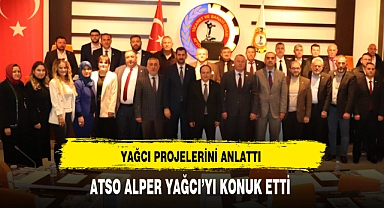 ATSO ALPER YAĞCI'YI KONUK ETTİ