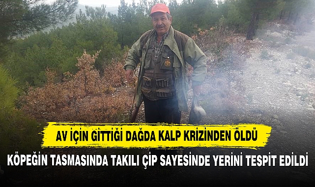 Av İçin Gittiği Dağda Kalp Krizinden Öldü