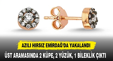 AZILI HIRSIZ EMİRDAĞ'DA YAKALANDI