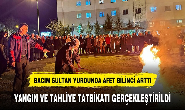 BACIM SULTAN YURDUNDA AFET BİLİNCİ ARTTI