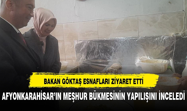 BAKAN GÖKTAŞ AFYON ESNAFINI ZİYARET ETTİ
