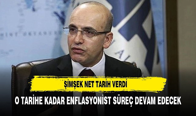 BAKAN ŞİMŞEK NET TARİH VERDİ O TARİHE KADAR ...