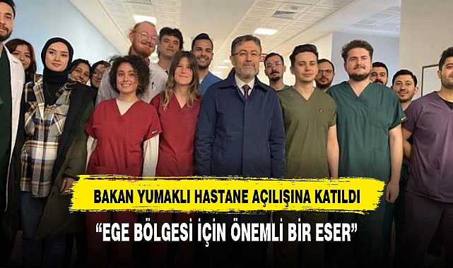 BAKAN YUMAKLI HAYVAN HASTANESİ AÇILIŞINA KATILDI