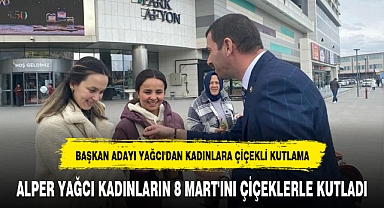 BAŞKAN ADAYI YAĞCI'DAN KADINLARA ÇİÇEKLİ KUTLAMA