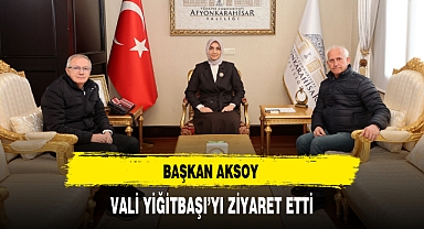 Başkan Aksoy Vali Yiğitbaşı'yı Ziyaret Etti