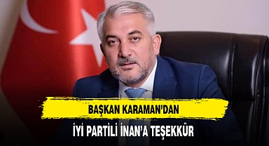 Başkan Karaman'dan İyi Partili İnan'a Teşekkür
