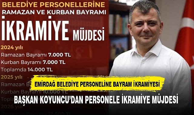 BAŞKAN KOYUNCU’DAN PERSONELE İKRAMİYE MÜJDESİ