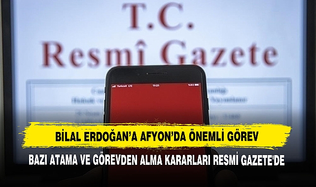 Bilal Erdoğan'a Afyon'da Önemli Görev