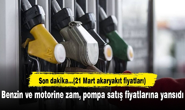 Benzin ve motorine zam, pompa satış fiyatlarına yansıdı