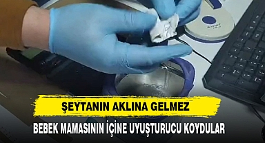 BÖYLESİ ŞEYTANIN AKLINA GELMEZ BEBEK MAMASININ İÇİNE UYUŞTURUCU KOYDULAR