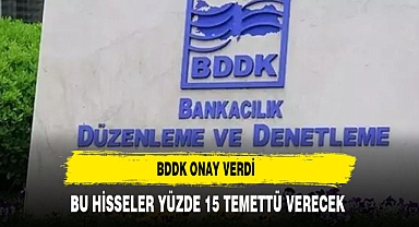 BU HİSSELER YÜZDE 15 TEMETTÜ VERECEK