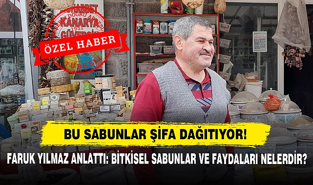 Bu Sabunlar Şifa Dağıtıyor!  Faruk Yılmaz Anlattı: Bitkisel Sabunlar ve Faydaları Nelerdir?