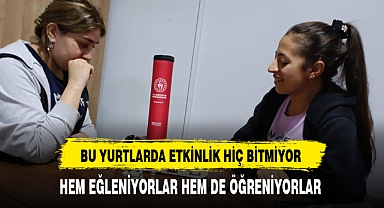 Bu Yurtlarda Hem Eğleniyorlar Hemde Öğreniyorlar